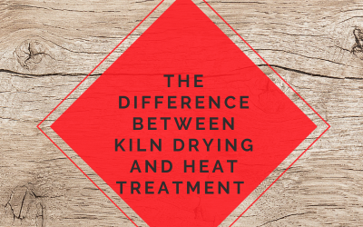 The Difference Between Kiln Drying and Heat Treatment