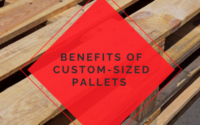 Benefits of Custom-Sized Pallets